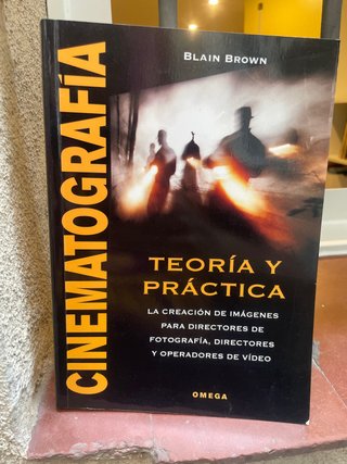 CINEMATOGRAFÍA. TEORÍA Y PRÁCTICA (FOTO,CINE Y ...