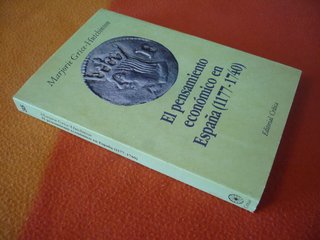 EL PENSAMIENTO ECONOMICO EN ESPAÑA 1177-1740