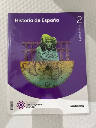 HISTORIA DE ESPAÑA 2 BTO CONSTRUYENDO MUNDOS