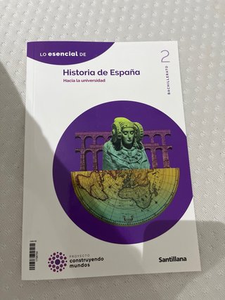 HISTORIA DE ESPAÑA 2 BTO CONSTRUYENDO MUNDOS