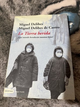 Libro La Tierra Herida de Miguel Delibes