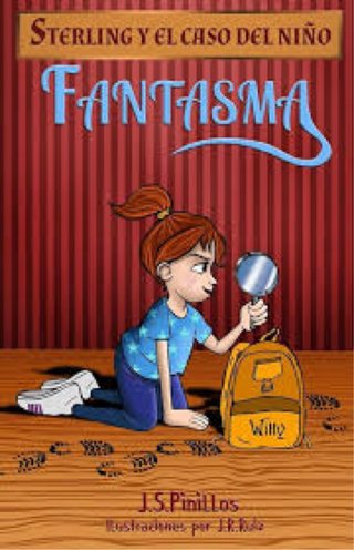 Sterling y el caso del niño fantasma: Libro Inf...