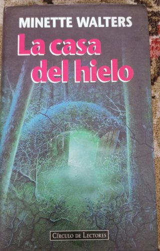La casa de hielo. Novela. Traducción de Frances...