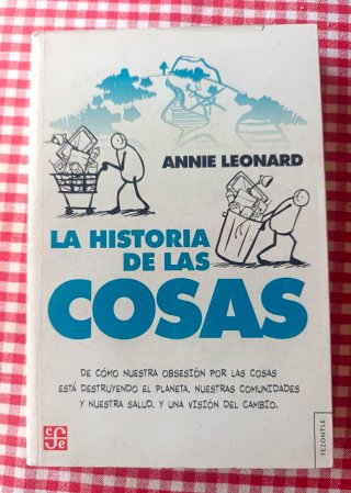 La historia de las cosas. Annie Leonard