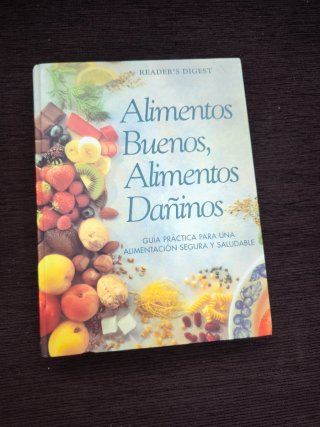 Alimentos Buenos, Alimentos Daninos (Spanish Ed...