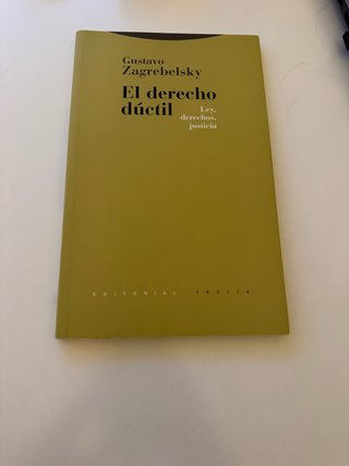 El derecho dúctil: Ley, derechos, justicia