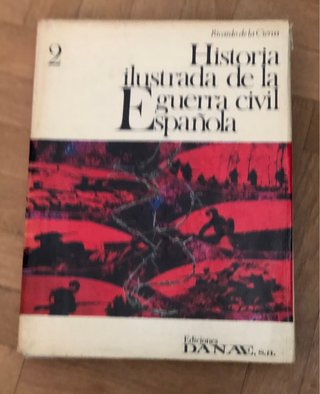 Historia ilustrada de la guerra civil española 2
