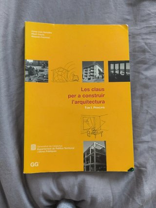 Les Claus per a Construir L'arquitectura. Tom. ...