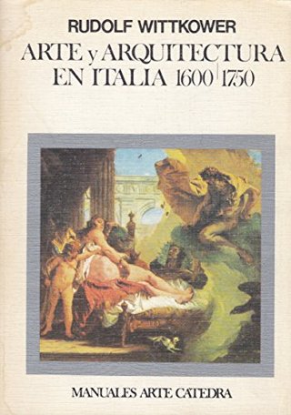 Arte y arquitectura en Italia (R. Wittkower)