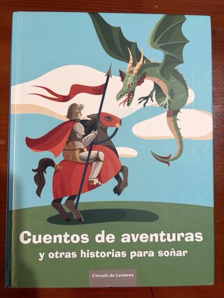 Cuentos de aventuras y otras historias para soñar