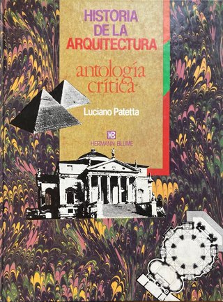 Historia de la arquitectura. Antología crítica