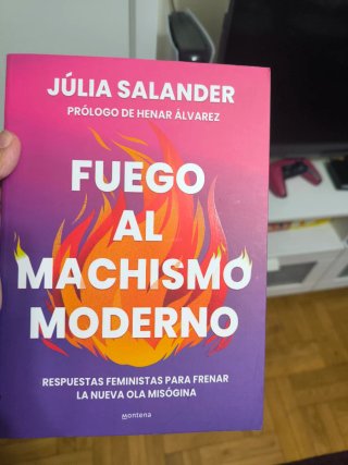 Fuego al machismo moderno