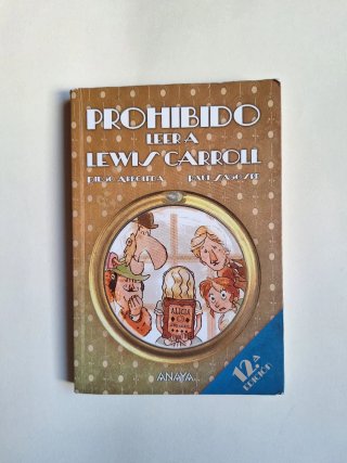 Prohibido leer a Lewis Carroll (Spanish Edition)