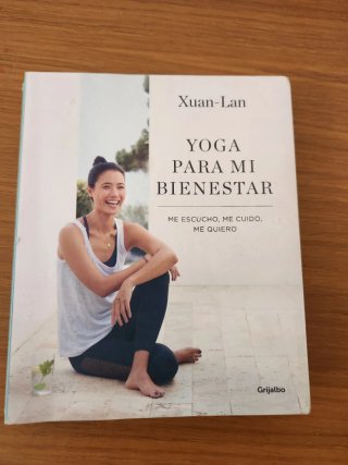 Yoga para mi bienestar: Me escucho, me cuido, m...
