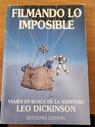 Filmando lo imposible: Viajes en busca de la avent