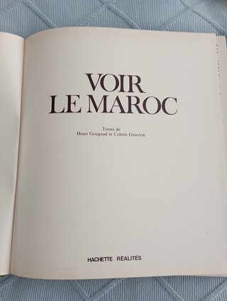 VOIR LE MAROC.HACHETTE RÉALITÉS.