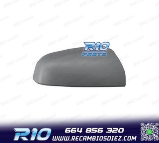 CARCASA ESPEJO DERECHO OPEL ZAFIRA 05-08