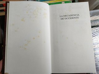 LA DECADENCIA DE OCCIDENTE DOS TOMOS