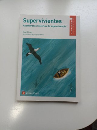 Supervivientes asombrosas historias de superviv...