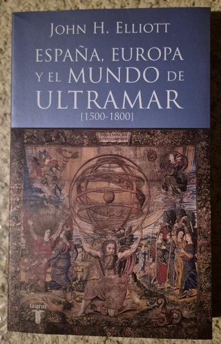 España, Europa y el mundo de ultramar (1500-1800)