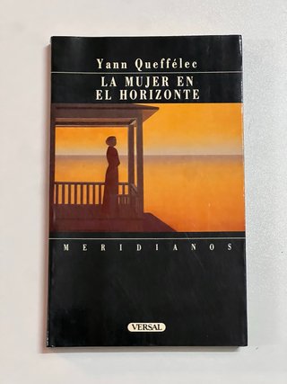 La mujer en el horizonte – Yann Queffélec | Meridi