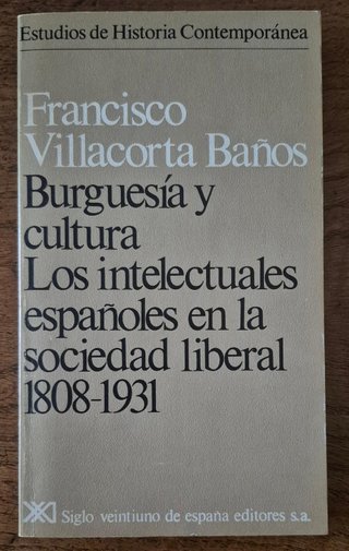 Burguesia y cultura los intelectuales españoles...