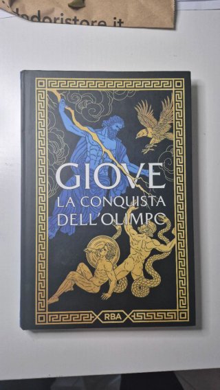 Collezione Mitologia Classica I: Giove. La conq...