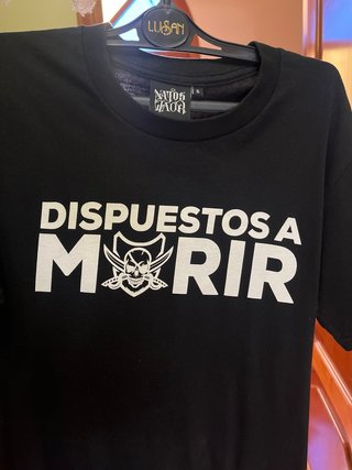 Camiseta Natos y Waor S Dispuestos a Morir