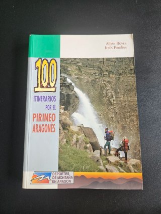 Libro "100 itinerarios por el Pirineo Aragonés"