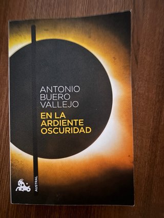 En la ardiente oscuridad - Antonio Buero Vallejo