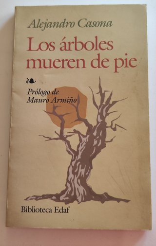 Los arboles mueren de pie de Alejandro Casona