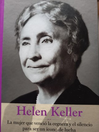 Helen Keller, la mujer que venció la ceguera