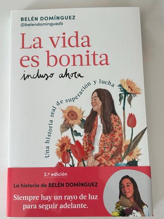 La Vida Es Bonita Incluso Ahora. una Historia R...