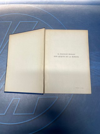 El Ingenioso Hidalgo Don Quijote de la Mancha - Cervantes. Ed. Sopena, 1931.