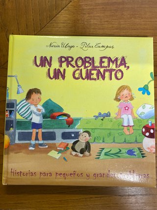 Un problema, un cuento : historias para pequeño...