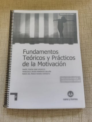 Fundamentos teóricos y prácticos de la motivación
