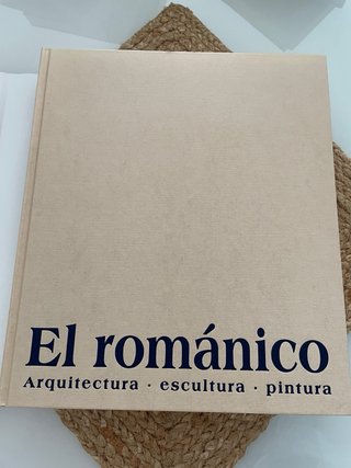 El románico. Arquitectura, escultura, pintura