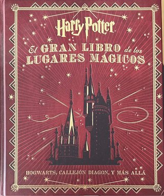 El gran libro de los lugares mágicos de Harry P...