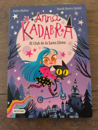 infantil Anna Kadabra 1. El Club de la Luna Llena,