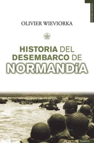 Historia del desembarco de Normandía (Hª militar)