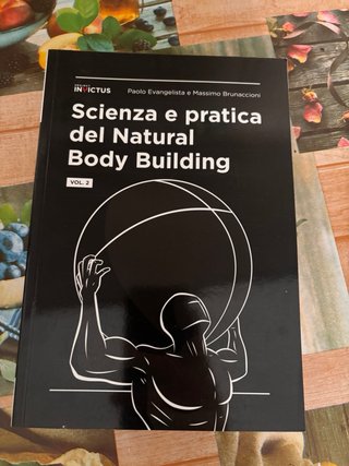Scienza e pratica del Natural Body Building Vol. 1