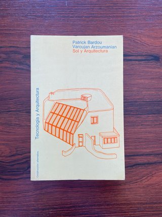 Sol y Arquitectura / Arquitectura bioclimática