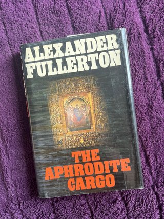 The Aphrodite Cargo - Alexander Fullerton