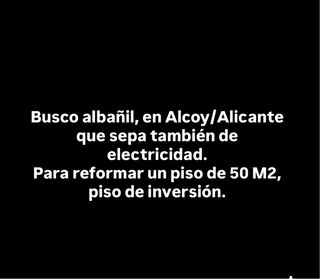 BUSCO ALBAÑIL EN ALCOY/ALICANTE.