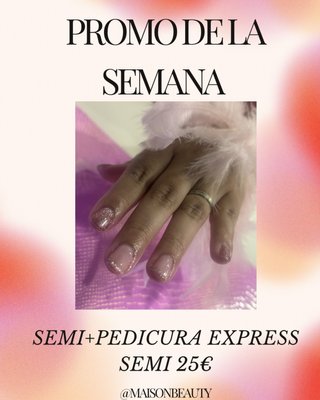 Promo Manicura y Pedicura Semi 25€