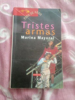 Tristes armas (Infantil E Xuvenil) (Spanish Edi...