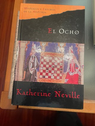 El Ocho Katherine Neville Misterios Historia