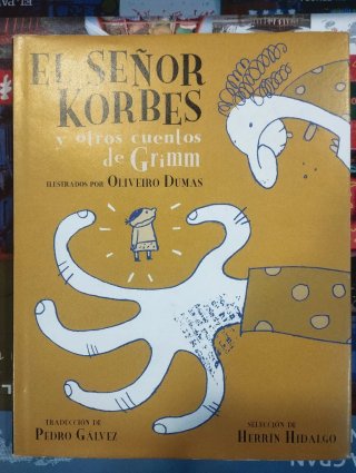 El señor Korbes y otros cuentos de Grimm