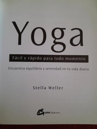 Yoga.Fácil y rápido para todo Momento .