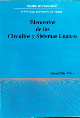 Libro elementos de los Circuitos y Sistemas Lógico